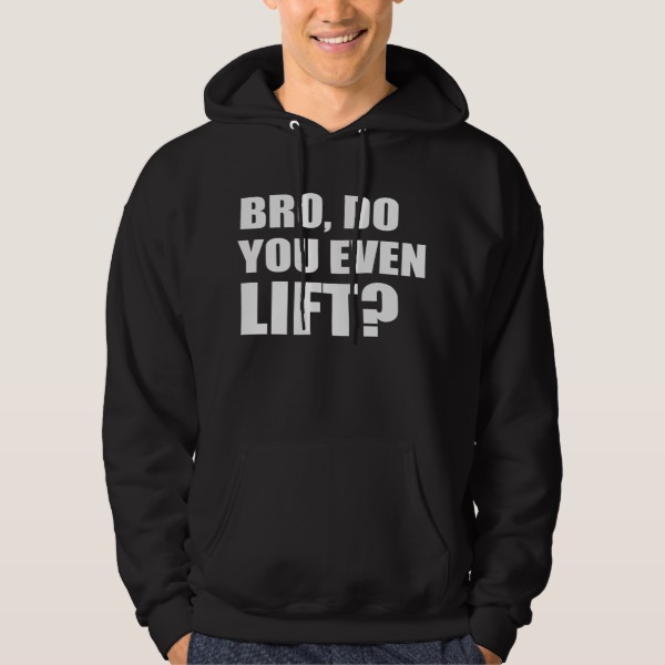 Bro, Do You Even Lift? Pullover